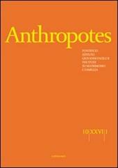 Anthropotes. Rivista di studi sulla persona e la famiglia (2010). Vol. 1