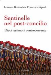 Sentinelle nel post-Concilio. Dieci testimoni controcorrente