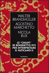 Le «chiavi» di Benedetto XVI per interpretare il Vaticano II