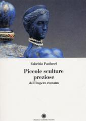 Piccole sculture preziose dell'impero romano