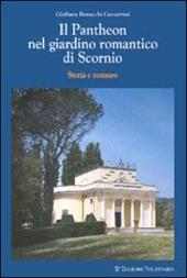 Il Pantheon nel giardino romantico di Scornio. Storia e restauro