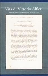 Vita di Vittorio Alfieri. Manoscritto laurenziano Alfieri 24