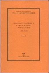 Leon Battista Alberti. Censimento dei manoscritti. Vol. 1: Firenze.