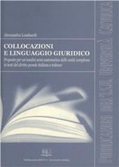 Collocazioni e linguaggio giuridico. Proposte per un'analisi semi-automatica delle unità complesse in testi del diritto penale italiano e tedesco