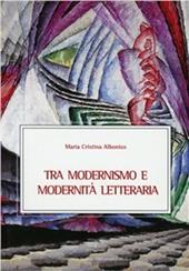 Tra modernismo e modernità letteraria