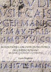 Iscrizioni per la ricostruzione storica dell'impero romano da Marco Aurelio a Commodo