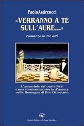 «Verranno a te sull'aure...». Romanzo in tre atti