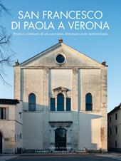 San Francesco di Paola a Verona. Storia e contesto di un convento diventato sede universitaria