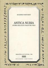 Antica Nubia. Storia dell'alta valle del Nilo