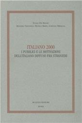 Italiano 2000. I pubblici e le motivazioni dell'italiano diffuso fra stranieri