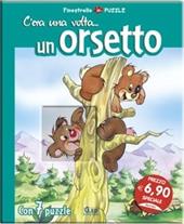 C'era una volta... un orsetto. Libro puzzle