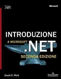 Introduzione a Microsoft.Net - David S. Platt - Libro Mondadori Informatica 2002, Programming Series | Libraccio.it