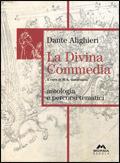 La Divina Commedia. Antologia e percorsi tematici.