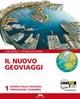 Il nuovo Geoviaggi. Con atlante. Con espansione online. Vol. 1: Europa, Italia, paesaggi, popolazione, economia.