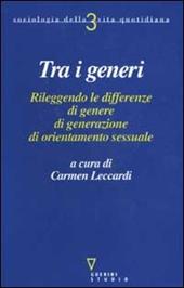 Tra i generi. Rileggendo le differenze di genere, di generazione, di orientamento sessuale