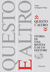 «Questo e altro» storia di una rivista e di un editore