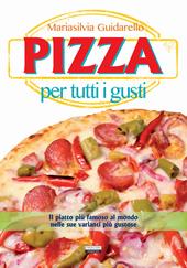 Pizza per tutti i gusti