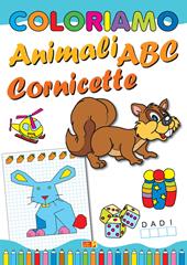 Coloriamo animali, abc, cornicette. Ediz. illustrata