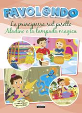 Favol@ndo. La principessa sul pisello-Aladino e la lampada magica. Ediz. in stampatello maiuscolo