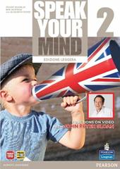 Speak your mind. Student's book-Workbook. Ediz. leggera. Con CD Audio. Con espansione online. Vol. 2