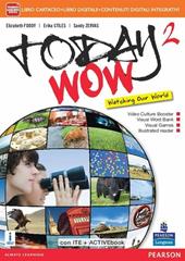 Today wow. Con e-book. Con espansione online. Vol. 2