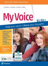 My voice. B1-B1. Con e-book. Con espansione online