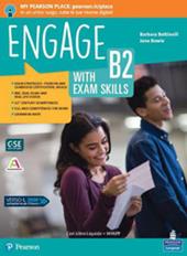 Engage! Level B2. With exam skills. Con e-book. Con espansione online