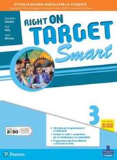 Right on target. Smart edition. Con e-book. Con espansione online. Vol. 3