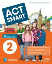 Act smart. With Easy Learning. Con e-book. Con espansione online. Vol. 2