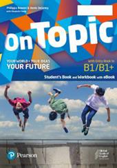 On topic. Level B1-B1. With Booklet, Entry book. Con e-book. Con espansione online