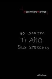 Ho scritto ti amo sullo specchio