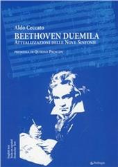 Beethoven duemila. Attualizzazione delle nove sinfonie. Ediz. multilingue