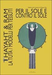 Per il sole e contro il sole. Thayaht & Ram. La tuta. Modelli per tessuti