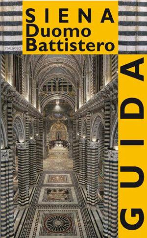Siena. Duomo, battistero - Barbara Tavolari, Marilena Caciorgna - Libro Sillabe 2008 | Libraccio.it