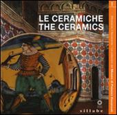 Le ceramiche. Ediz. italiana e inglese