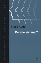 Perché viviamo?