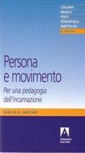 Persona e movimento - Alba G. A. Naccari - Libro Armando Editore 2006 | Libraccio.it