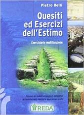 Quesiti ed esercizi dell'estimo. Eserciziario multifunzione. e professionali