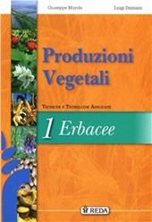 Produzioni vegetali e difesa delle colture. Con espansione online