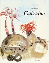 Guizzino. Ediz. illustrata