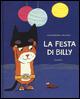 La festa di Billy - Catharina Valckx - Libro Babalibri 2015, Varia | Libraccio.it