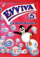 Evviva la matematica. Vol. 5