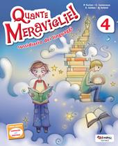 Quante meraviglie. Per la 4ª classe elementare! Con e-book. Con espansione online. Vol. 1