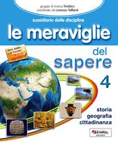 Le meraviglie del sapere. Storia-Geografia. Per la 4ª classe elementare. Con e-book. Con espansione online