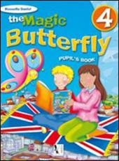 The magic butterfly. Con e-book. Vol. 4
