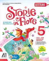 Storie in fiore. Per la 5 ? classe della Scuola elementare. Con e-book. Con espansione online. Vol. 2