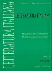 Letteratura italiana. Quaderno dello studente. Vol. 3: Il Novecento.