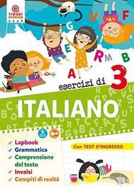 Esercizi di italiano. Quaderno operativo. Per la 3ª classe elementare  - Libro Tre Sei Scuola 2019 | Libraccio.it