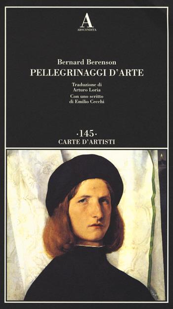 Pellegrinaggi d'arte - Bernard Berenson - Libro Abscondita 2019, Carte d'artisti | Libraccio.it