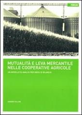 Mutualità e leva mercantile nelle società cooperative. Un modello di analisi per indici di bilancio